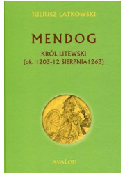 Mendog Król litewski (ok. 1203-12 - okładka książki