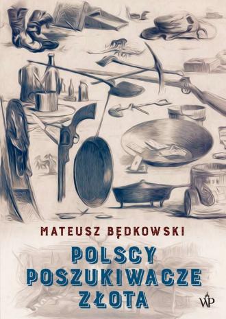 Polscy poszukiwacze złota - okładka książki