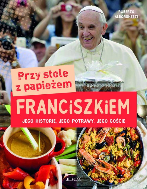 Przy stole z papieżem Franciszkiem. - okładka książki