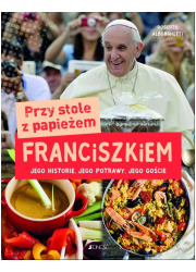 Przy stole z papieżem Franciszkiem. - okładka książki