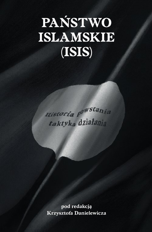Państwo Islamskie (ISIS). Historia - okładka książki