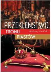 Przekleństwo tronu Piastów - okładka książki