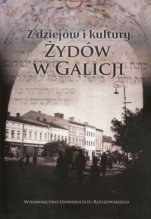 Z dziejów i kultury Żydów w Galicji - okładka książki