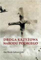 Droga krzyżowa narodu Polskiego - okładka książki