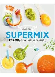 Supermix. Termoposiłki dla niemowląt - okładka książki