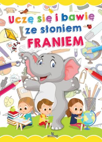 Uczę się i bawię ze słoniem Franiem - okładka podręcznika