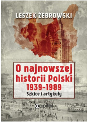 O najnowszej historii Polski 1939-1989. - okładka książki