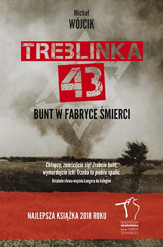 Treblinka 43. Bunt w fabryce śmierci - okładka książki