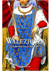 Walezjusze. Królowie Francji 1328-1589 - okładka książki