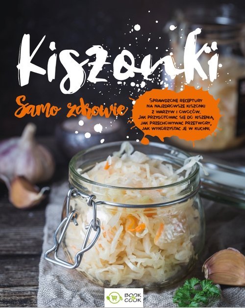 Kiszonki. Samo zdrowie - okładka książki