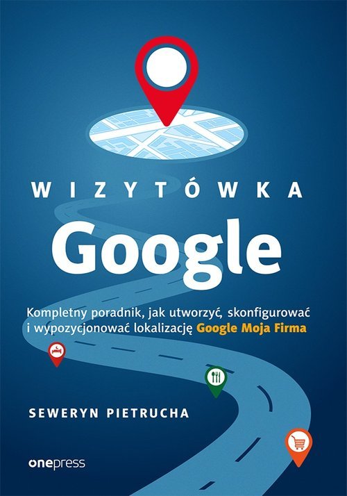 Wizytówka Google. Kompletny poradnik - okładka książki