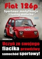 Fiat 126p. Sportowe modyfikacje - okładka książki