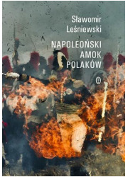 Napoleoński amok Polaków - okładka książki