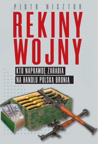 Rekiny wojny. Kto zarabia na handlu - okładka książki