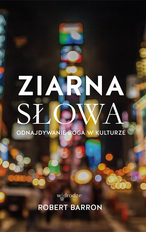 Ziarna Słowa. Odnajdywanie Boga - okładka książki