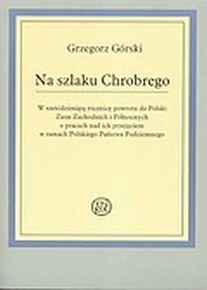 Na szlaku Chrobrego - okładka książki