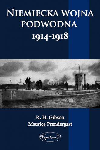 Niemiecka wojna podwodna 1914-1918 - okładka książki