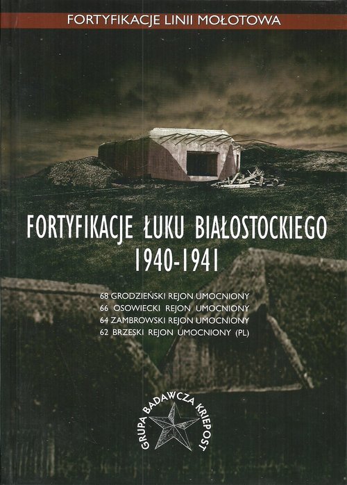 Fortyfikacje Łuku Białostockiego - okładka książki