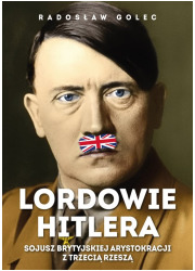 Lordowie Hitlera. Sojusz brytyjskiej - okładka książki