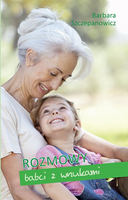 Rozmowy babci z wnukami - okładka książki