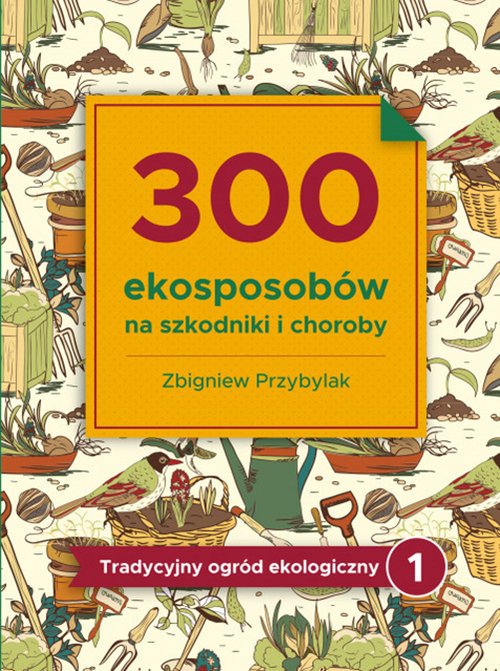 300 ekosposobów na szkodniki i - okładka książki