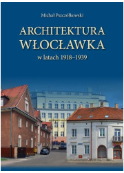 Architektura Włocławka w latach - okładka książki