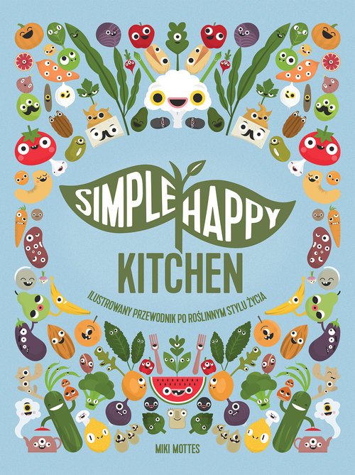 Simple Happy Kitchen. ilustrowany - okładka książki