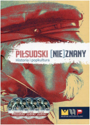 Piłsudski (nie)znany. Historia - okładka książki