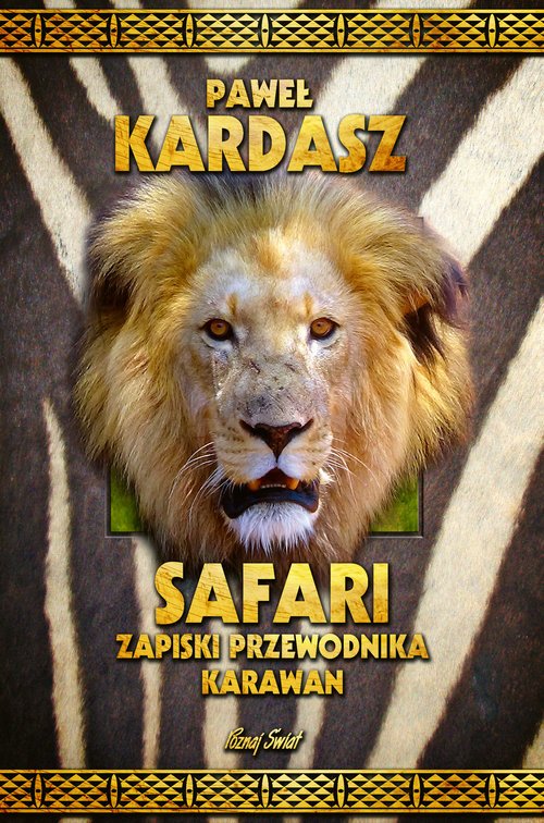 Safari. Zapiski przewodnika Karawan - okładka książki