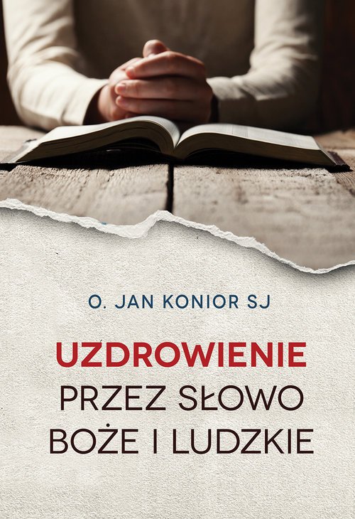 Uzdrowienie przez słowo Boże i - okładka książki