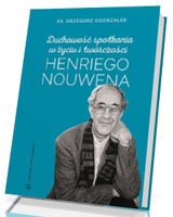 Duchowość spotkania w życiu i twórczości - okładka książki