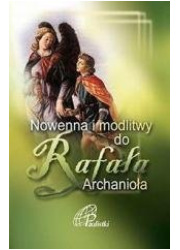 Nowenna i modlitwy do Rafała Archanioła - okładka książki