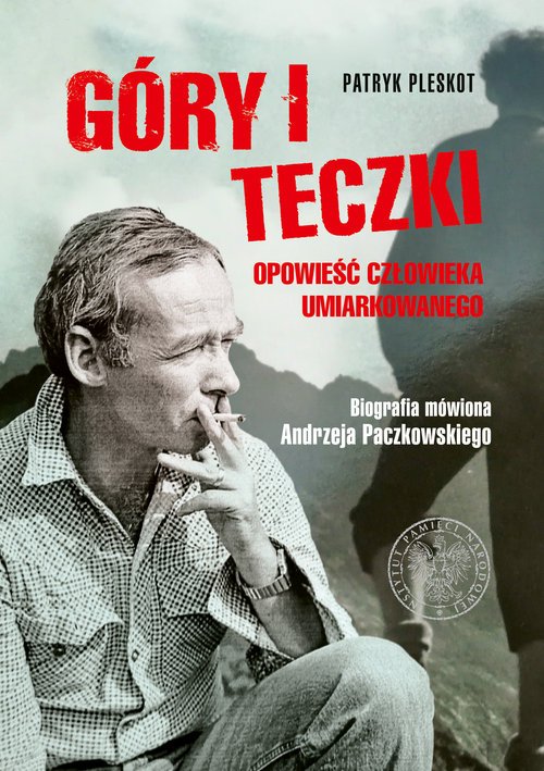 Góry i teczki: opowieść człowieka - okładka książki