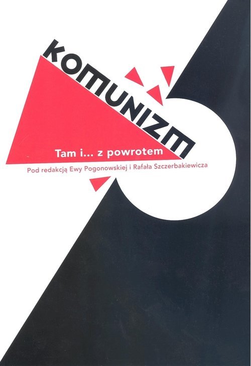 Komunizm. Tam i... z powrotem - okładka książki