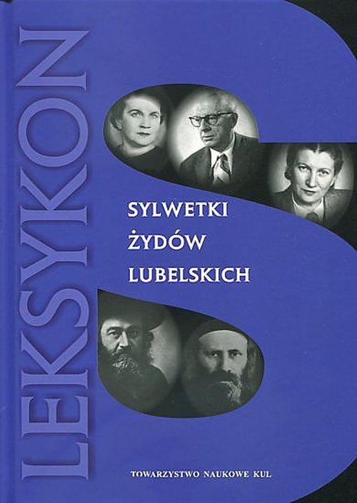 Sylwetki Żydów lubelskich. Leksykon - okładka książki