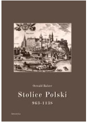 Stolice Polski 963-1138 - okładka książki