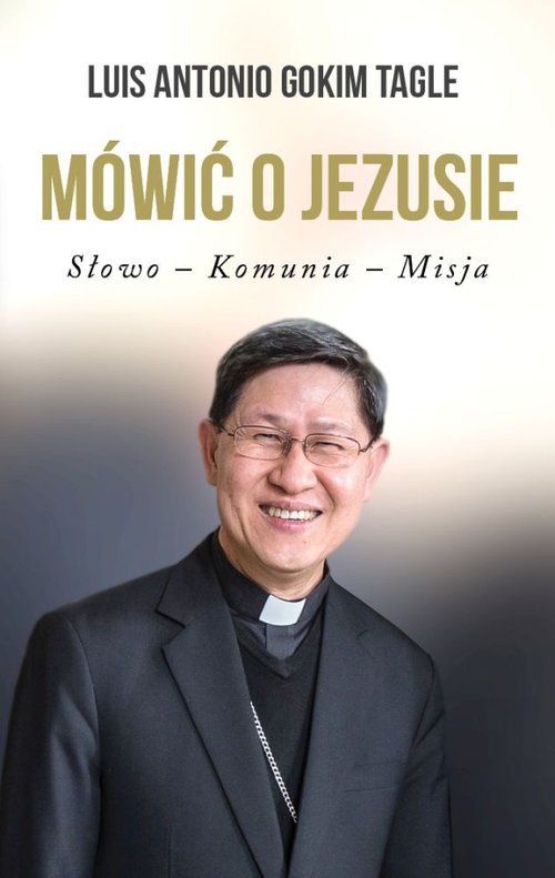 Mówić o Jezusie. Słowo-Komunia-Misja - okładka książki