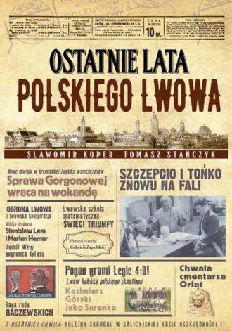 Ostatnie lata polskiego Lwowa - okładka książki