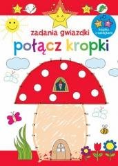 Zadania gwiazdki. Połącz kropki - okładka książki