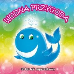 30 kartek superzabawy. Wodna przygoda - okładka książki