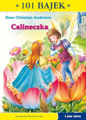 Calineczka. 101 bajek - okładka książki