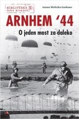 Arnhem  44. O jeden most za daleko - okładka książki