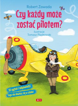 Czy każdy może zostać pilotem? - okładka książki