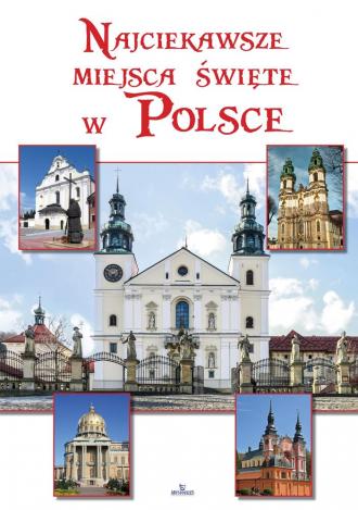 Najciekawsze miejsca święte w Polsce - okładka książki