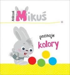 Króliczek Mikuś poznaje kolory - okładka książki