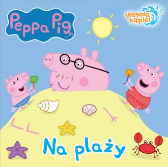 Na plaży. Świnka Peppa. Wesoła - okładka książki