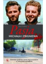 Pasja Michała i Zbigniewa - okładka książki