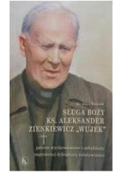 Sługa Boży ks. Aleksander Zienkiewicz - okładka książki