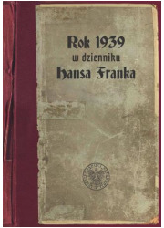 Rok 1939 w dzienniku Hansa Franka - okładka książki