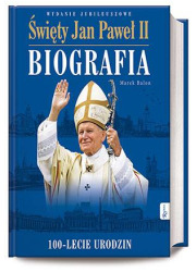 Święty Jan Paweł II. Biografia - okładka książki